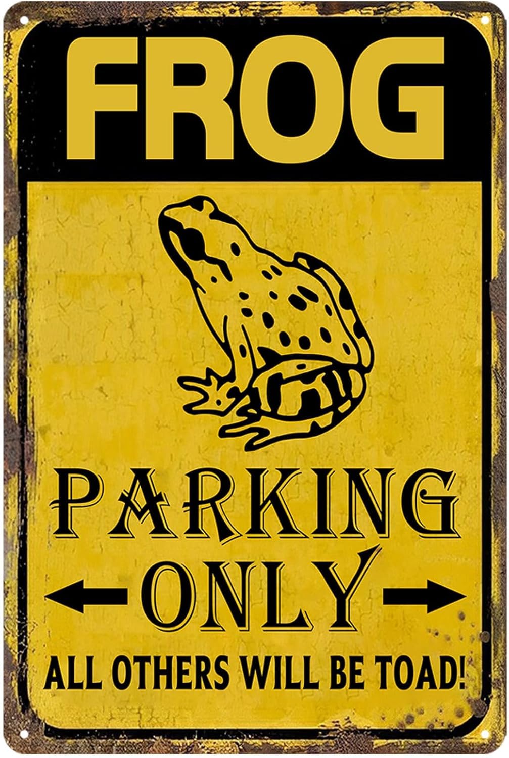 SMAZDFXX Frog Parking Only All Others Will Be Toad Sign Warning Plaque Wall Decor Courtyard Decoration Office Sign Outdoor & Indoor Safety Aluminum Signs for Frog-Lovers 12"x16"