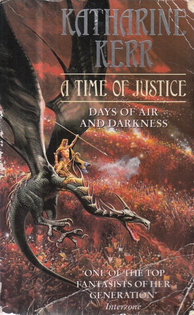 A Time of Justice: Days of Air and Darkness (Westlands)-Katharine Kerr