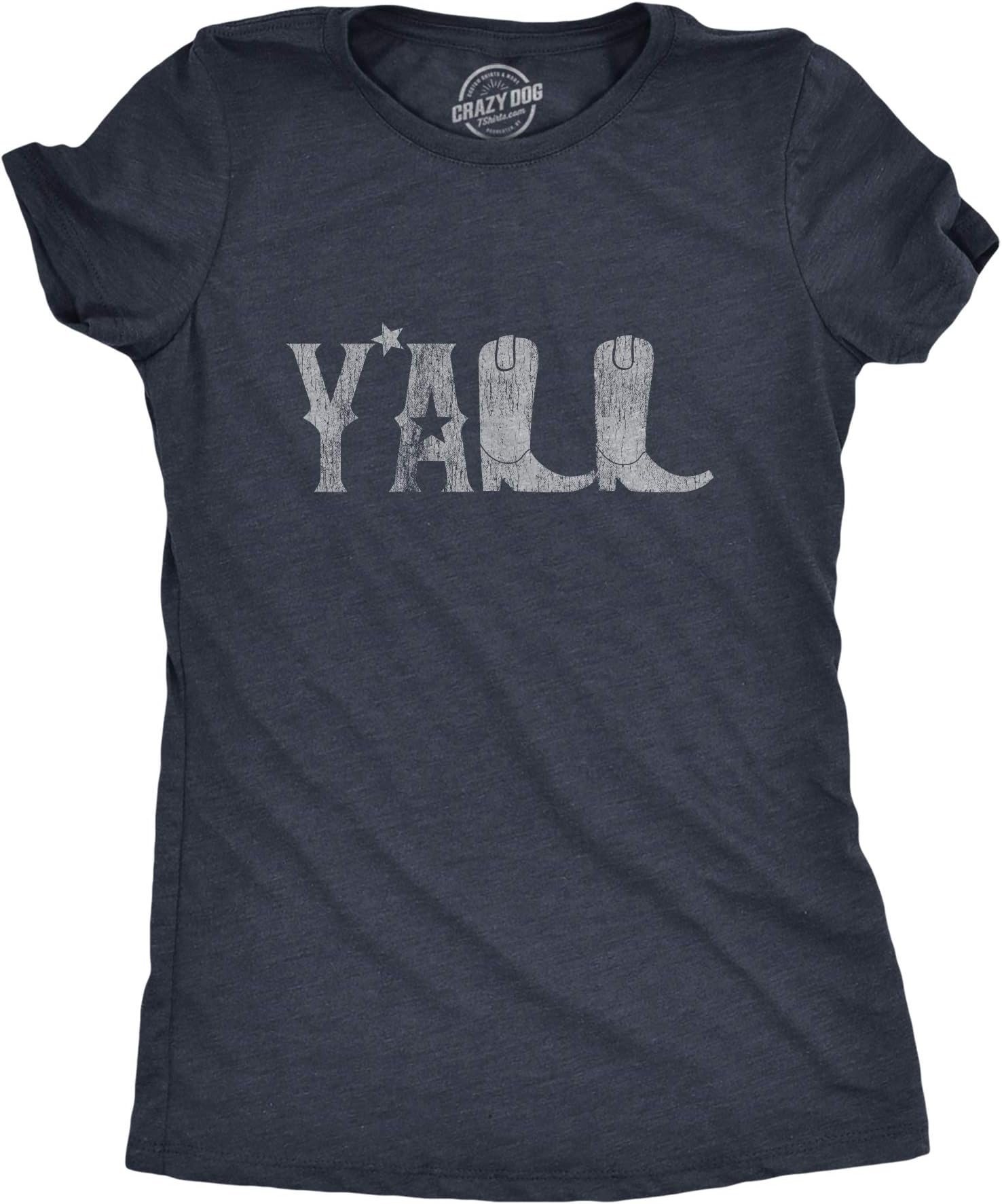Crazy Dog T-ShirtsWomens Y'all Boots Tshirt Funny Country Cowboy Southern Graphic Novelty Tee