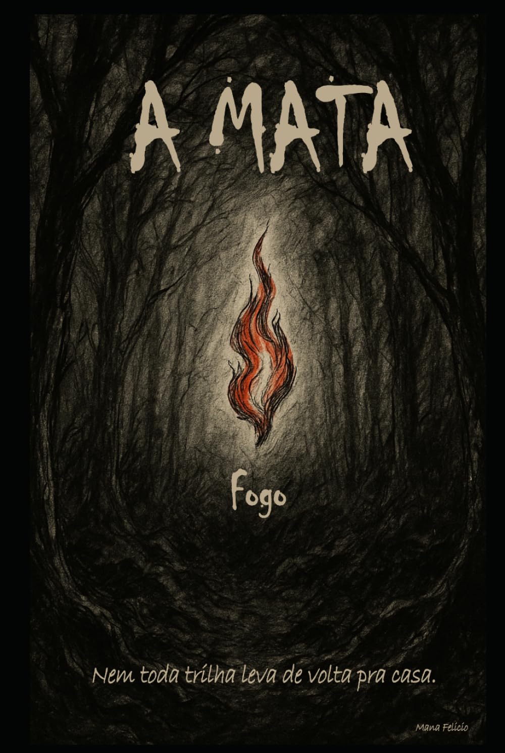 A Mata: Fogo