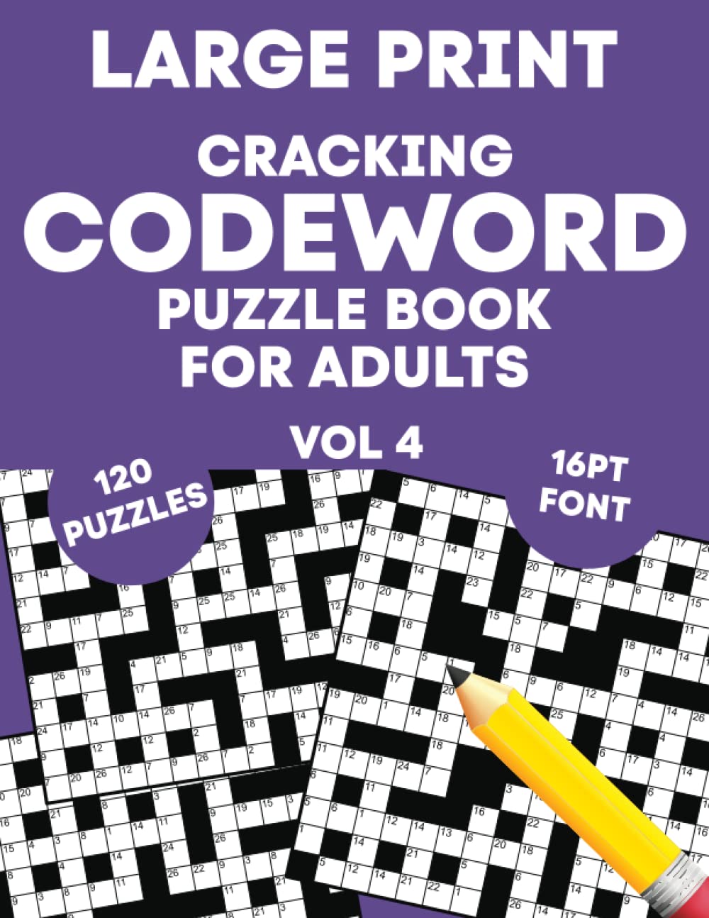 Cracking Codeword Puzzle Book for Adults (Vol 4): Large Print Codeword Puzzle Book for Adults, Teens, Seniors and More! (UK Version)