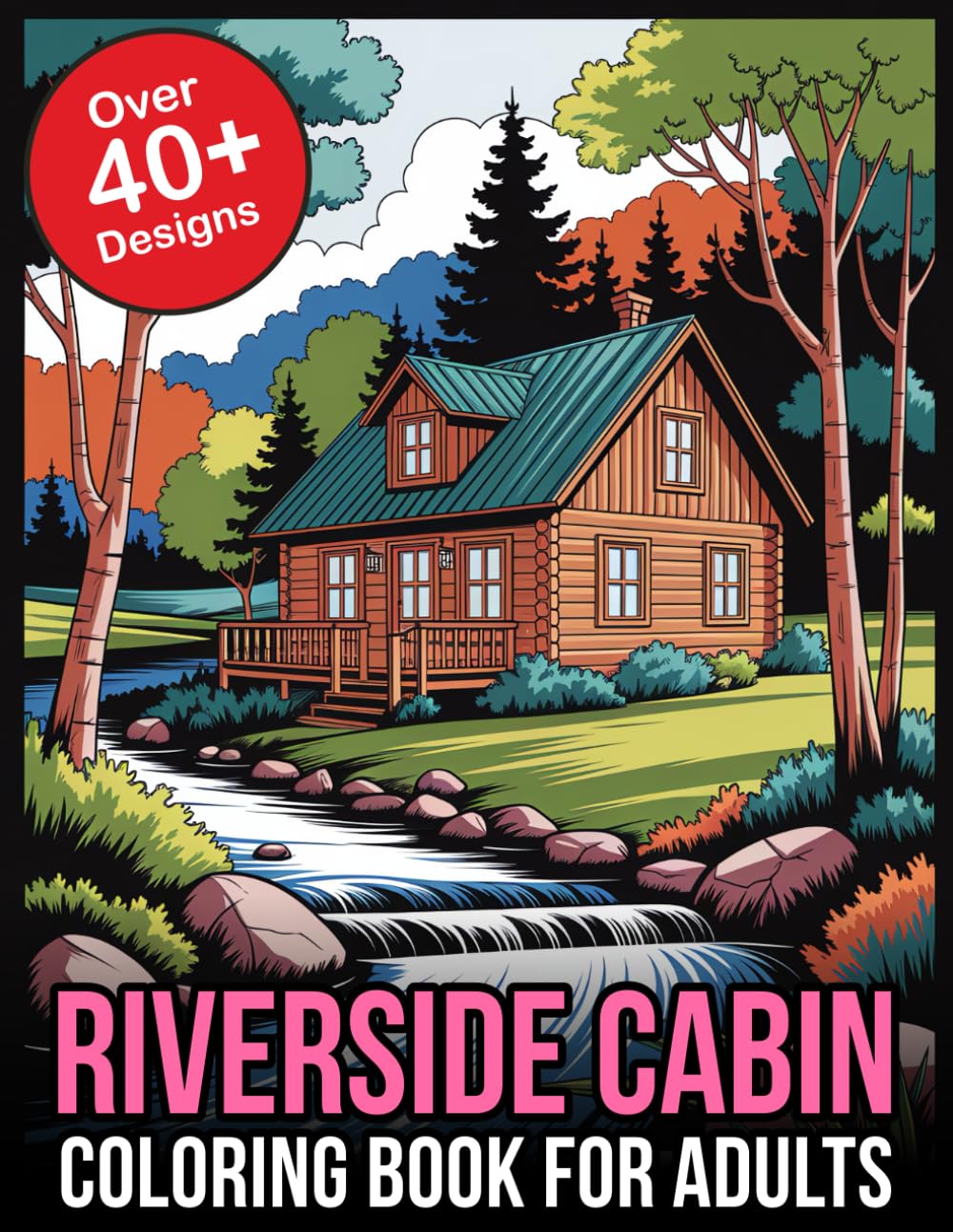 Riverside Cabin Coloring Book For Adults