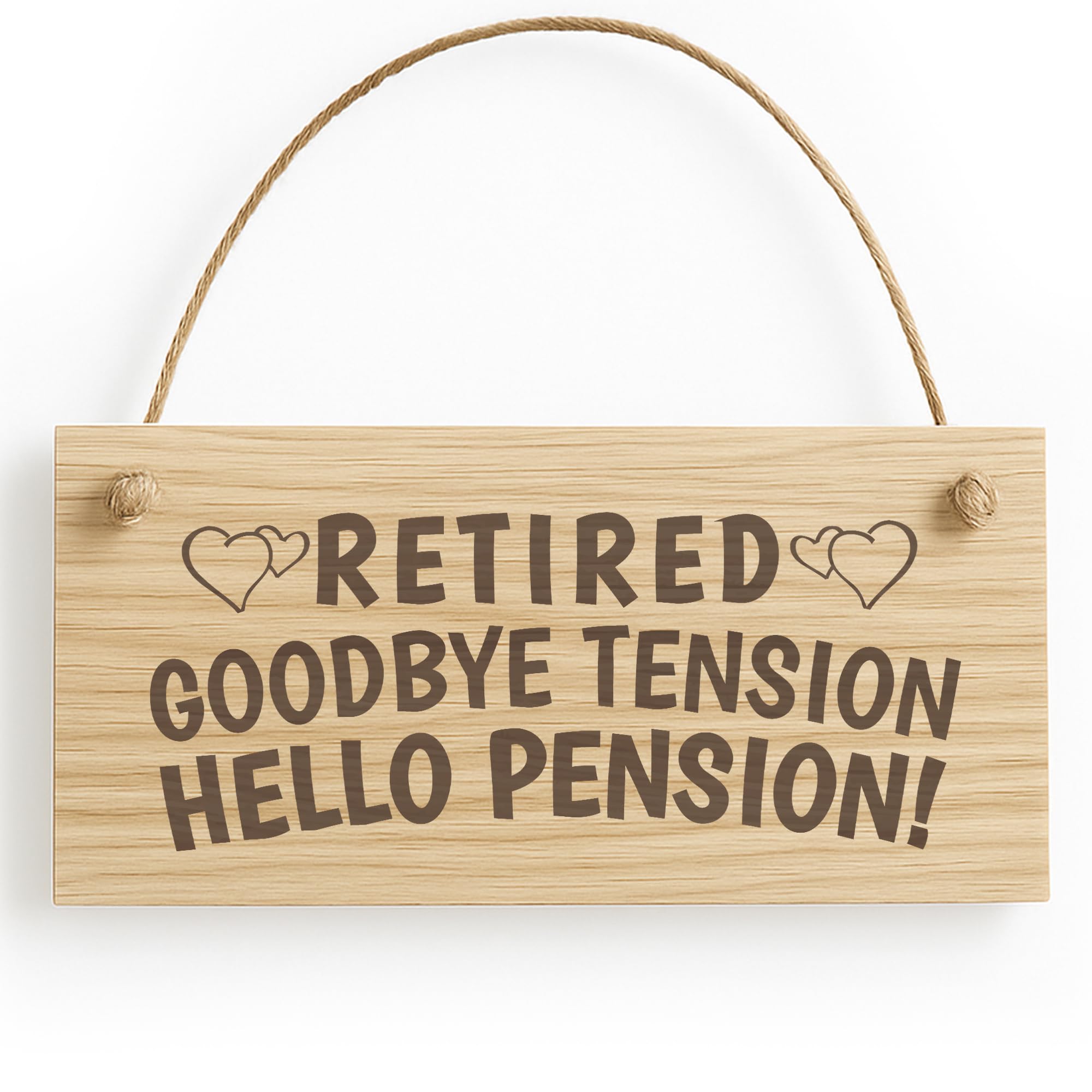 Red Ocean Reti Goodbye Tension Hello Pension Funny Rhyme Wooden Plaque Gift Retirement Sign Present