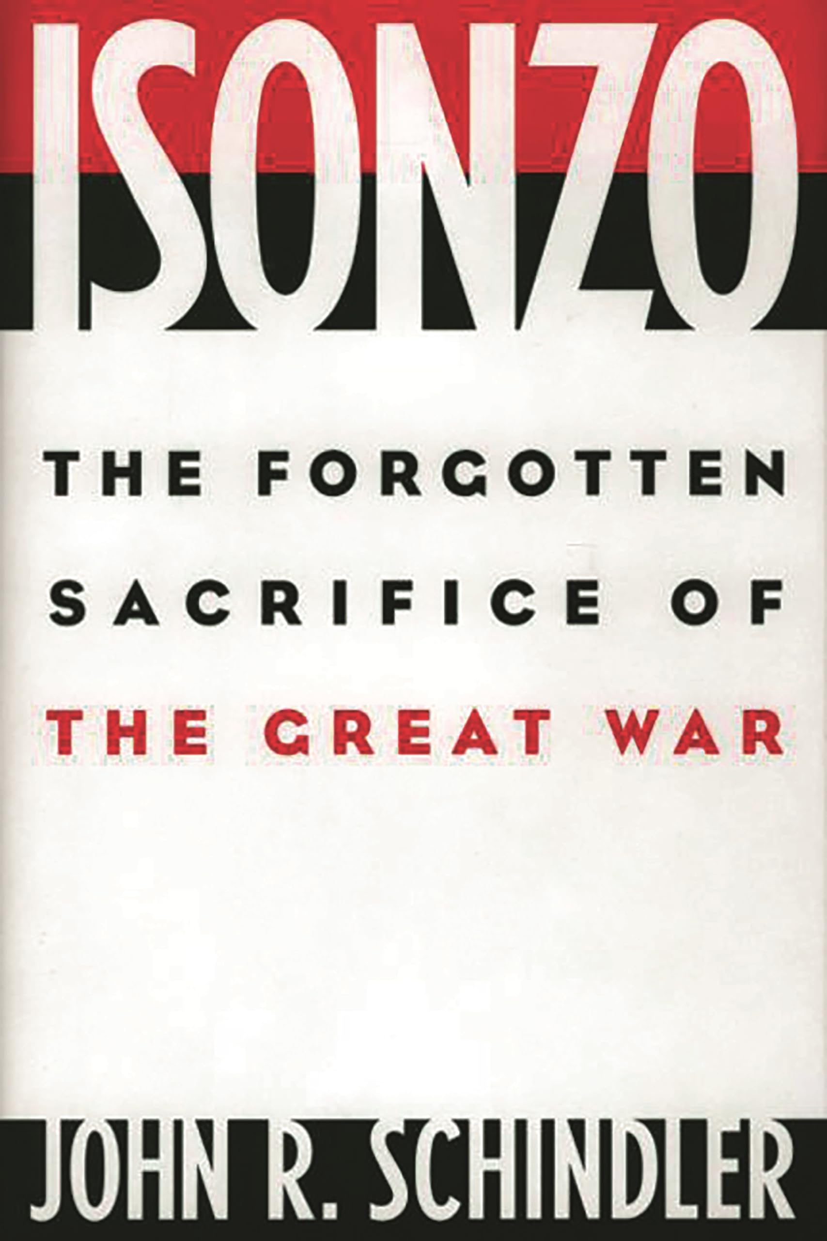 Isonzo by John R. Schindler - 9780275972042