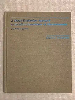 A Search-Equilibrium Approach to the Micro Foundations of Macroeconomics (Wicksell Lectures)
