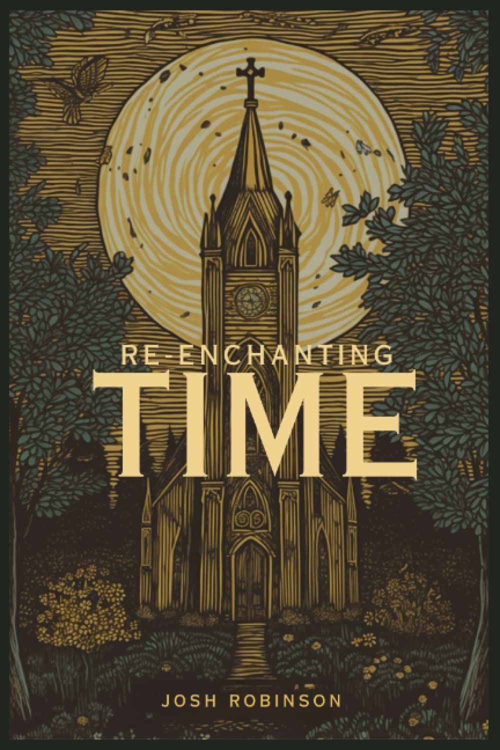 Re-enchanting Time: A Primer on How Christ’s Lordship Re-enchants Time-Keeping