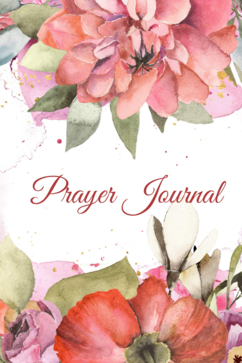 Prayer Journal: 90 days Guided Prayer Journal, 2 Days per Page