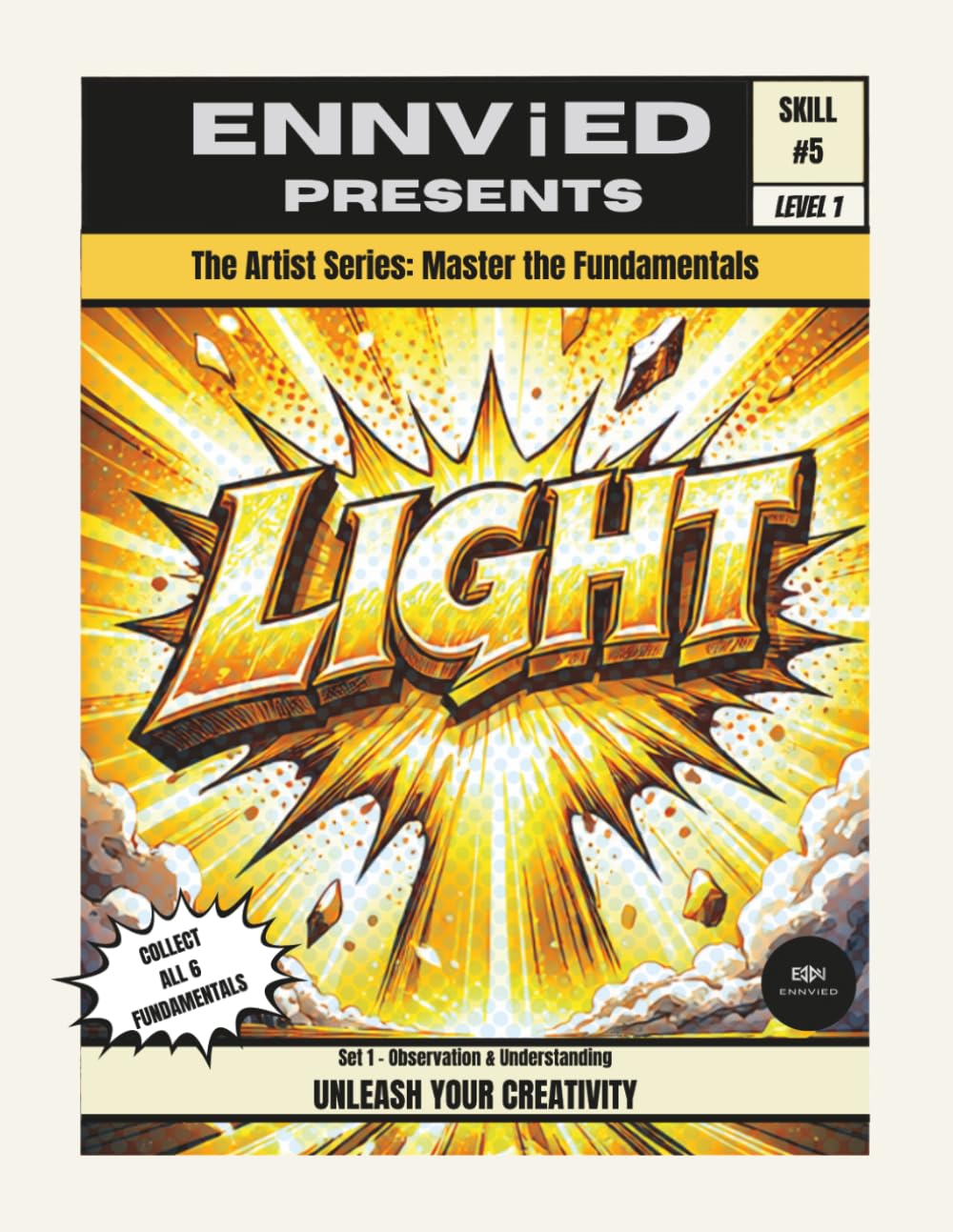 Light: Learn How Light Shapes Form, Creates Depth, and Brings Your Art to Life | The Artist Series: Master the Fundamentals (Set 1)