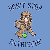 Vista 2 de Don't Stop Retrievin - Divertida camiseta de perro Golden Retriever, Azul Carolina