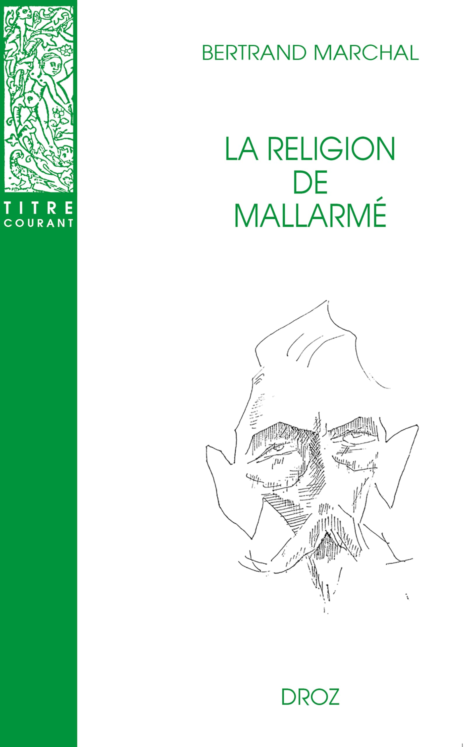LA RELIGION DE MALLARMÉ: Nouvelle édition revue et corrigée
