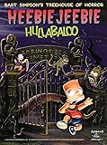 Heebie Jeebie Hullabaloo (Bart Simpson’s Treehouse of Horror)