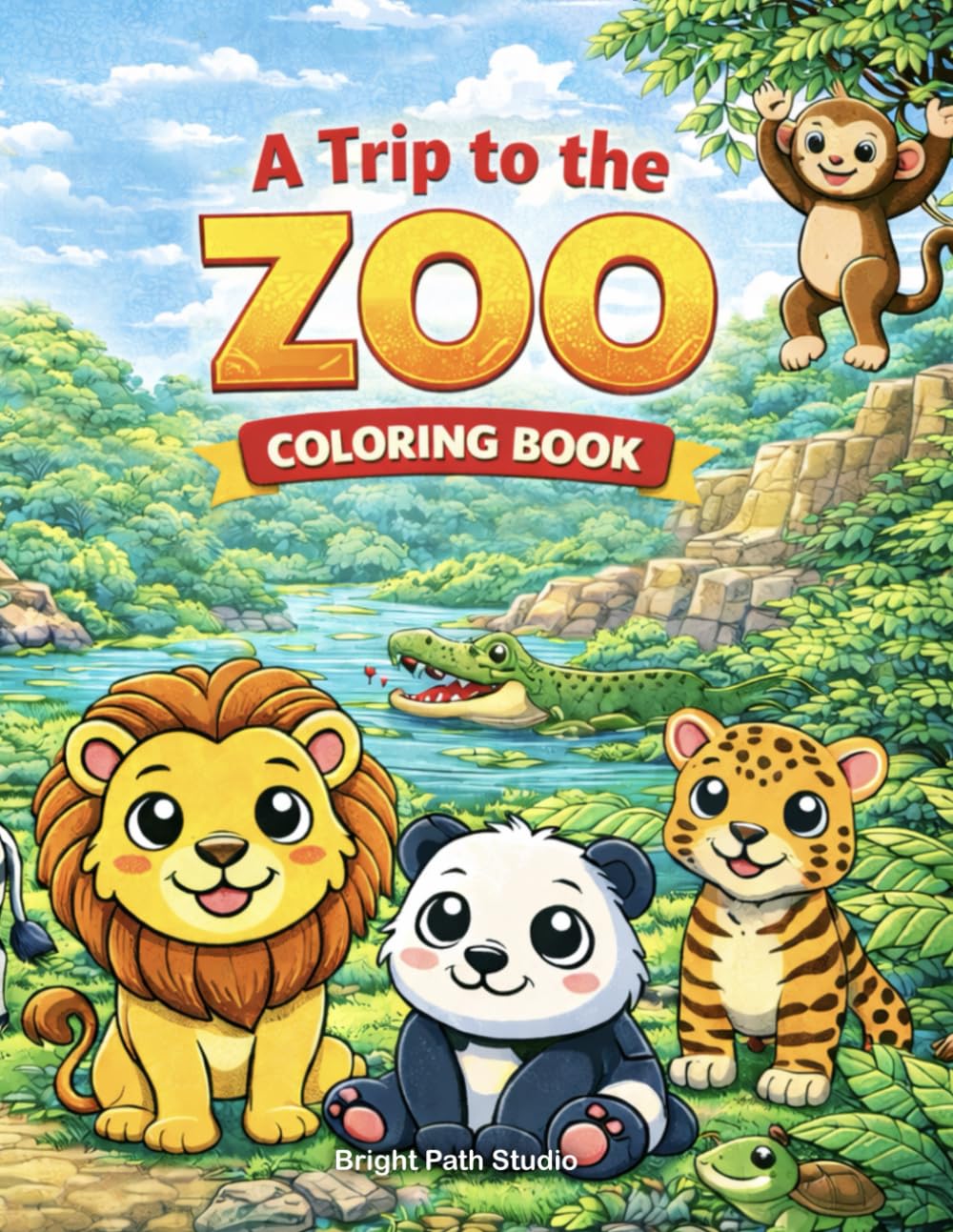 A Trip to the Zoo Coloring Book: A Cute and Friendly Zoo Adventure for Young Children Ages 2-5 (Bright Path Coloring Book Series)