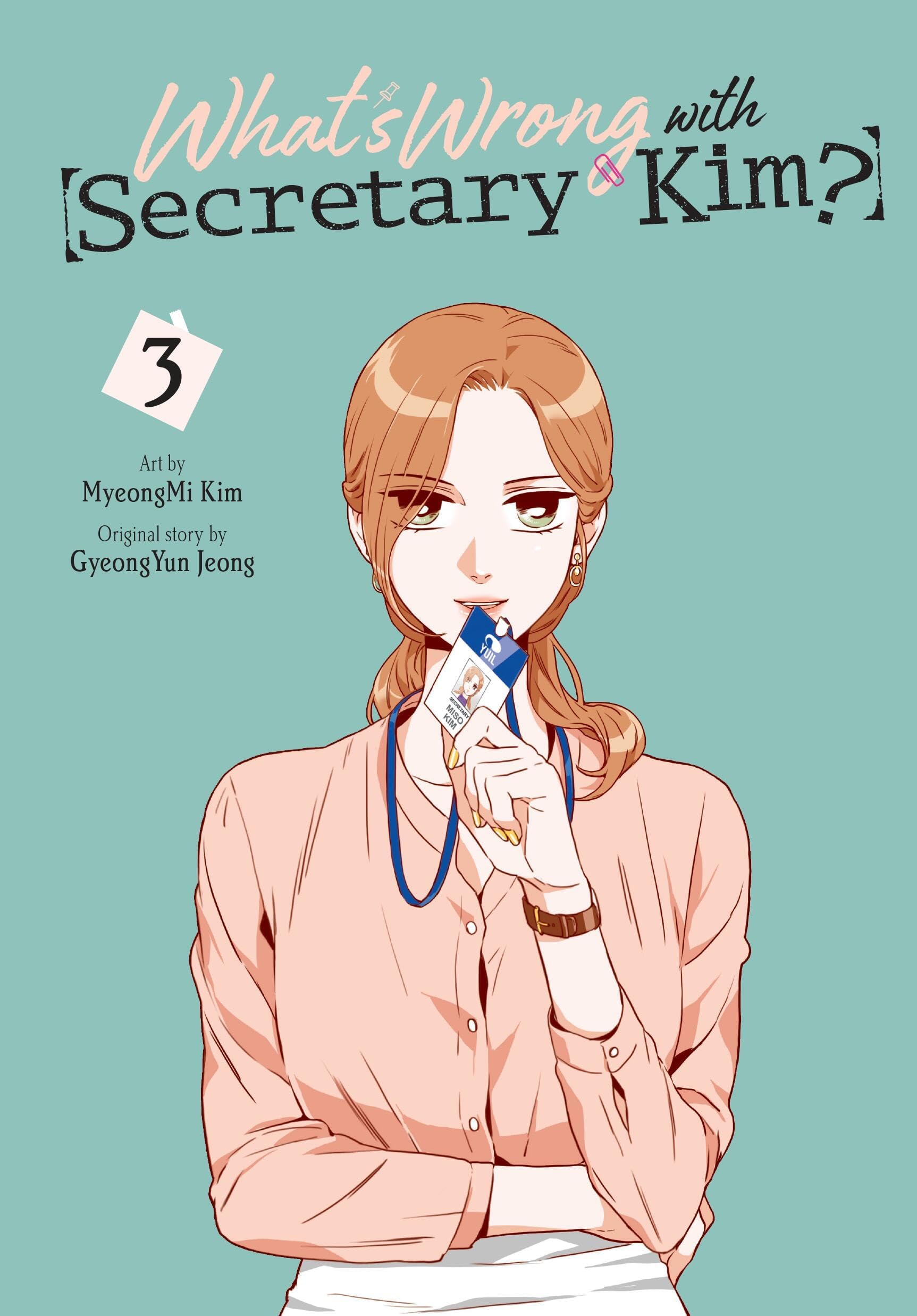 MyeongMi KimWhat's Wrong with Secretary Kim?, Vol. 3 (Volume 3) (What's Wrong with Secretary Kim?, 3)