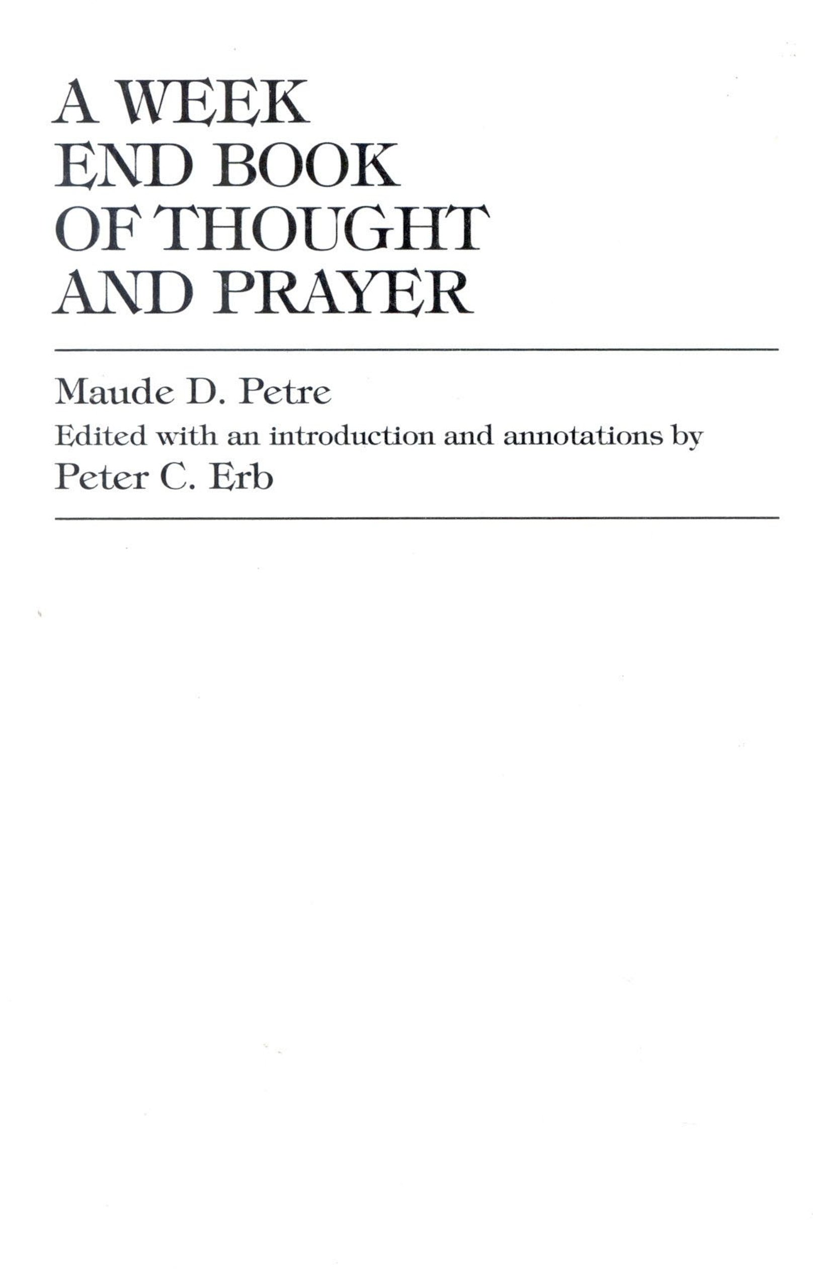 A Week End Book of Thought and Prayer by Maude D. Petre