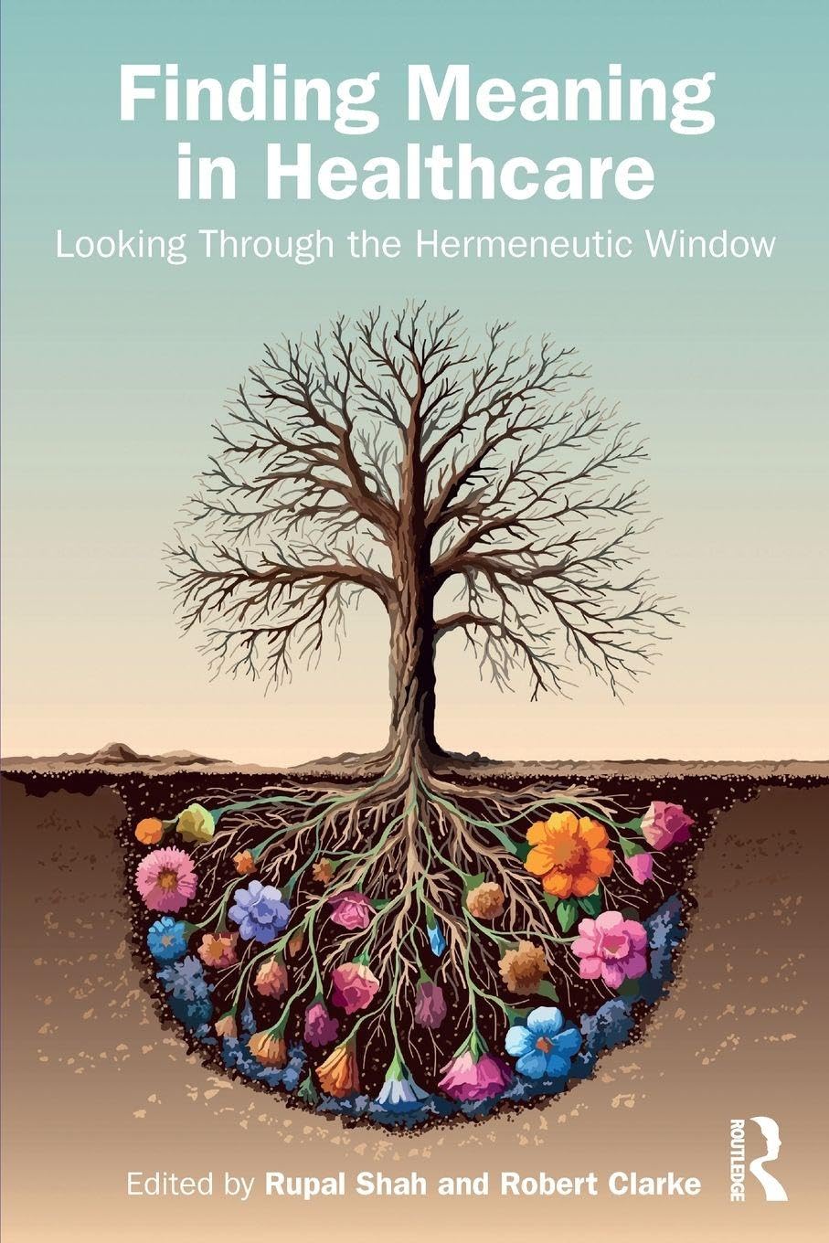 Finding Meaning in Healthcare: Looking Through the Hermeneutic Window