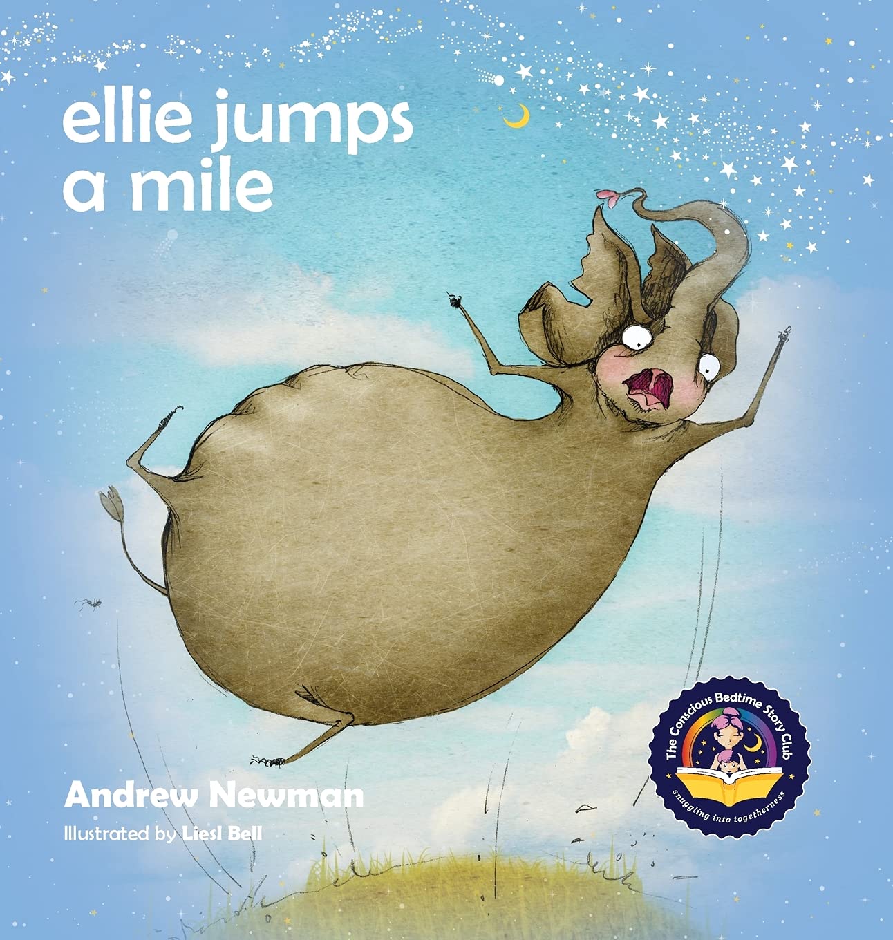 Ellie Jumps a Mile: Teaching kids to recognize fear and calm themselves: 17 (Conscious Stories)