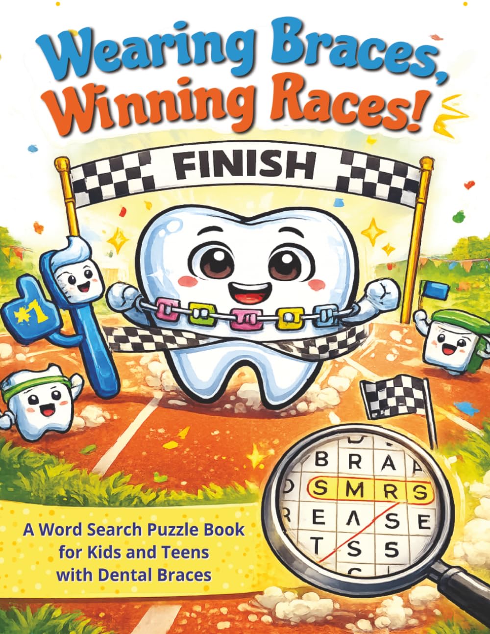 Wearing Braces, Winning Races! A Word Search Puzzle Book for Kids and Teens with Dental Braces: Funny Braces Gifts | Large Print Word Find Challenges ... Puzzles and Relaxing Screen-Free Activity