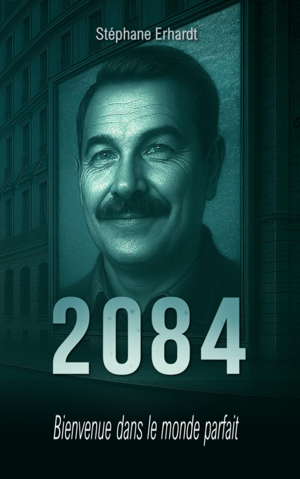 2084: Bienvenue dans le monde parfait