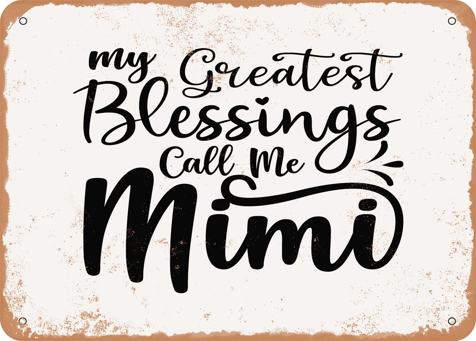 Miaomansenstore Metal Sign - My Greatest Blessings Call Me Mimi - Vintage Look Sign Home Decor