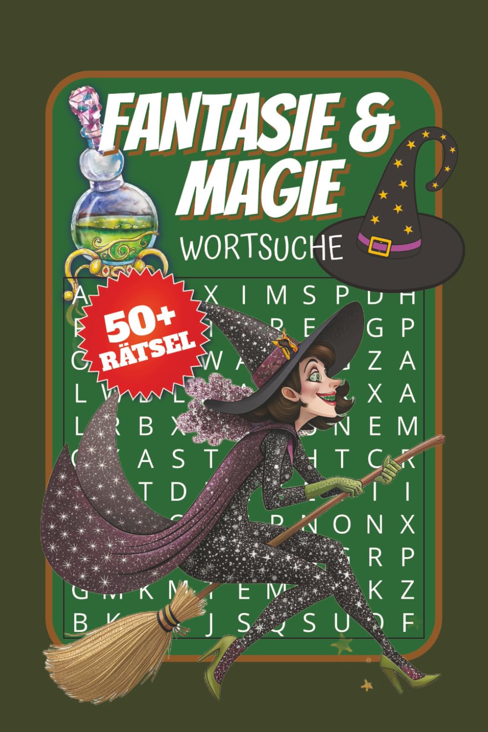 Fantasie & Magie Wortsuche Rätselbuch: Wortsuche Rätselbuch rund um das Thema Elfen, Drachen, Zaubertrank & mehr. 15,24 x 22,86cm, 110 Seiten. 50+ Rätsel