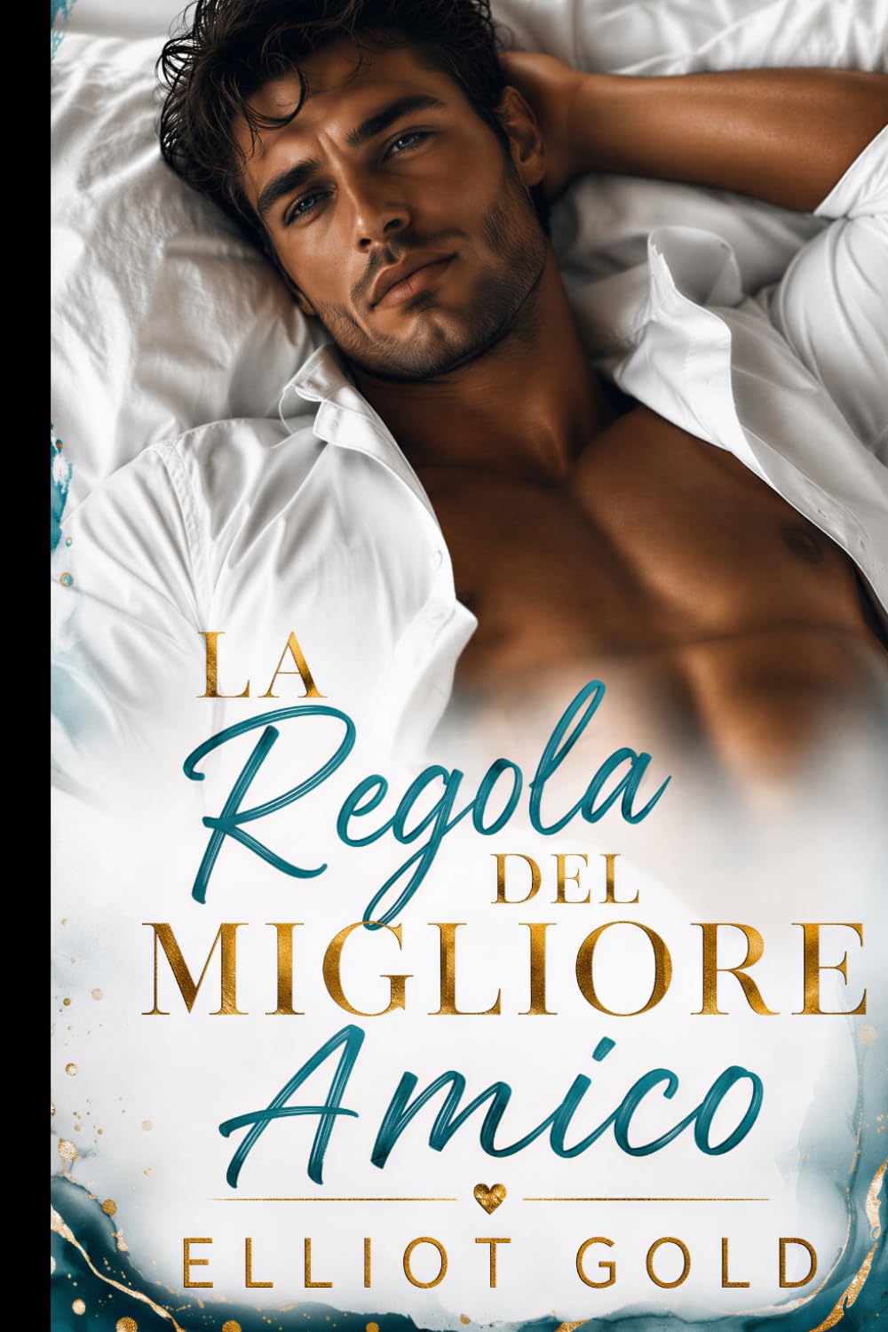La Regola del Migliore Amico: L'Amico di Mio Fratello (Miliardari in Amore)