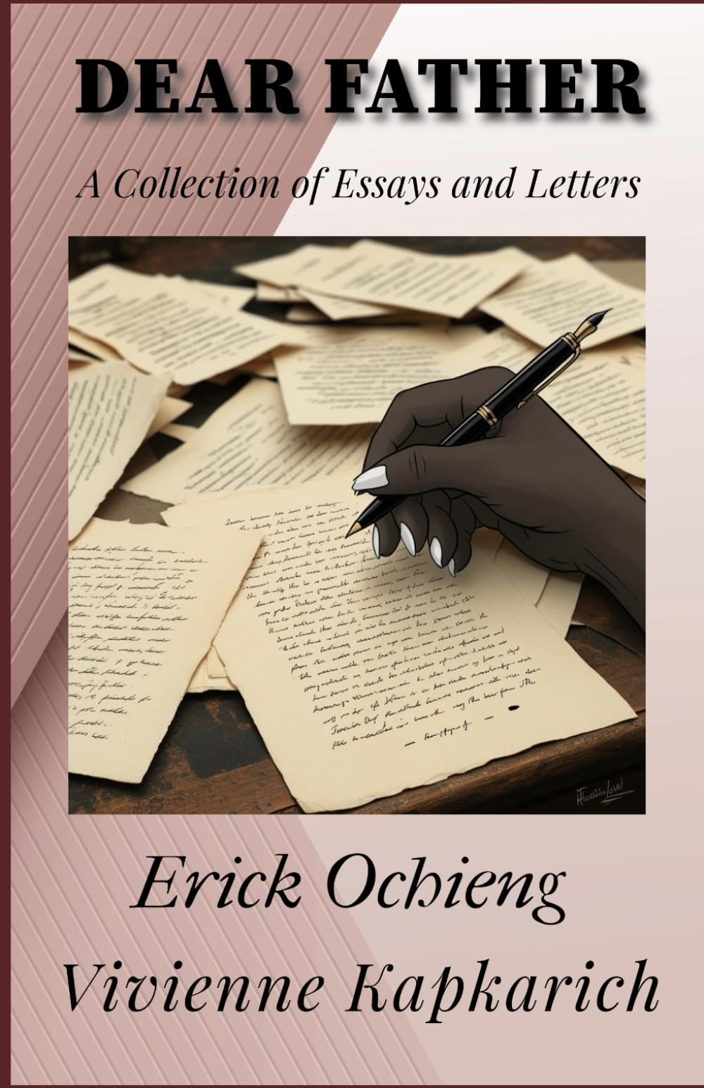 Dear Father: A Collection of Essays and Letters