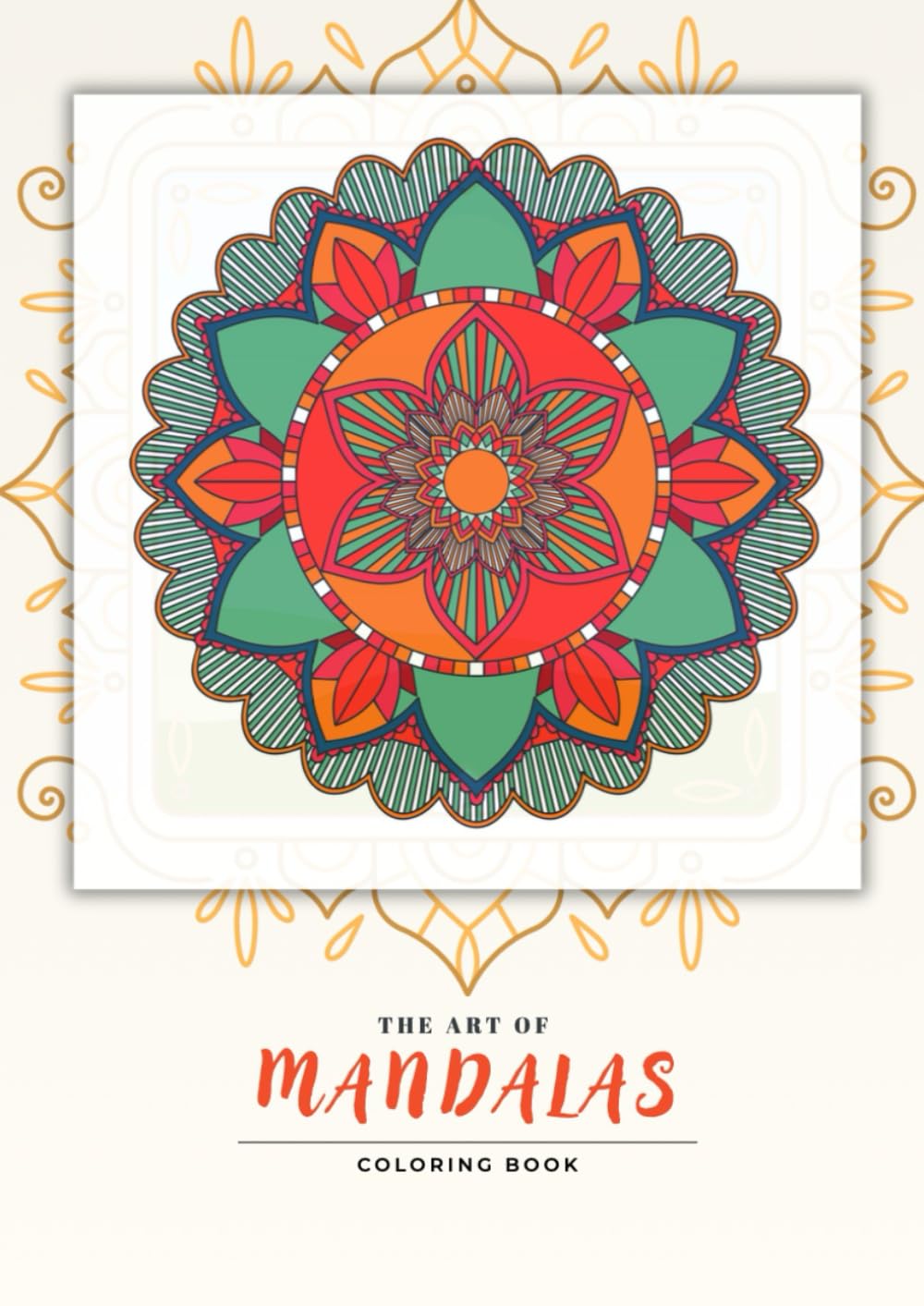 The art of mandalas: Coloring book