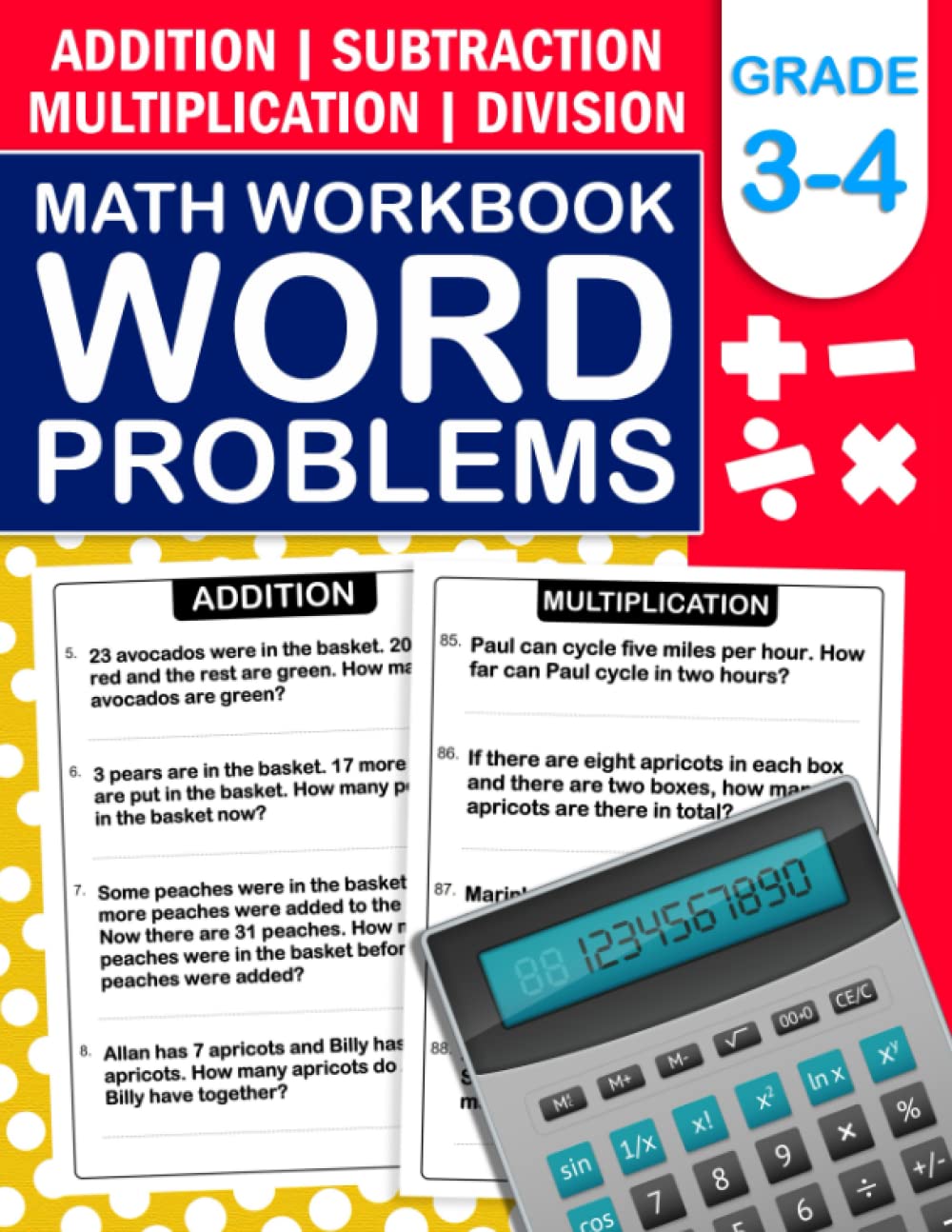 Word Problems Math Workbook Addition, Subtraction, Multiplication, Division For Grade 3 and 4: Math Practice Word Problems for 3rd Grade and 4th Grade ... challenging math word problems book for kids