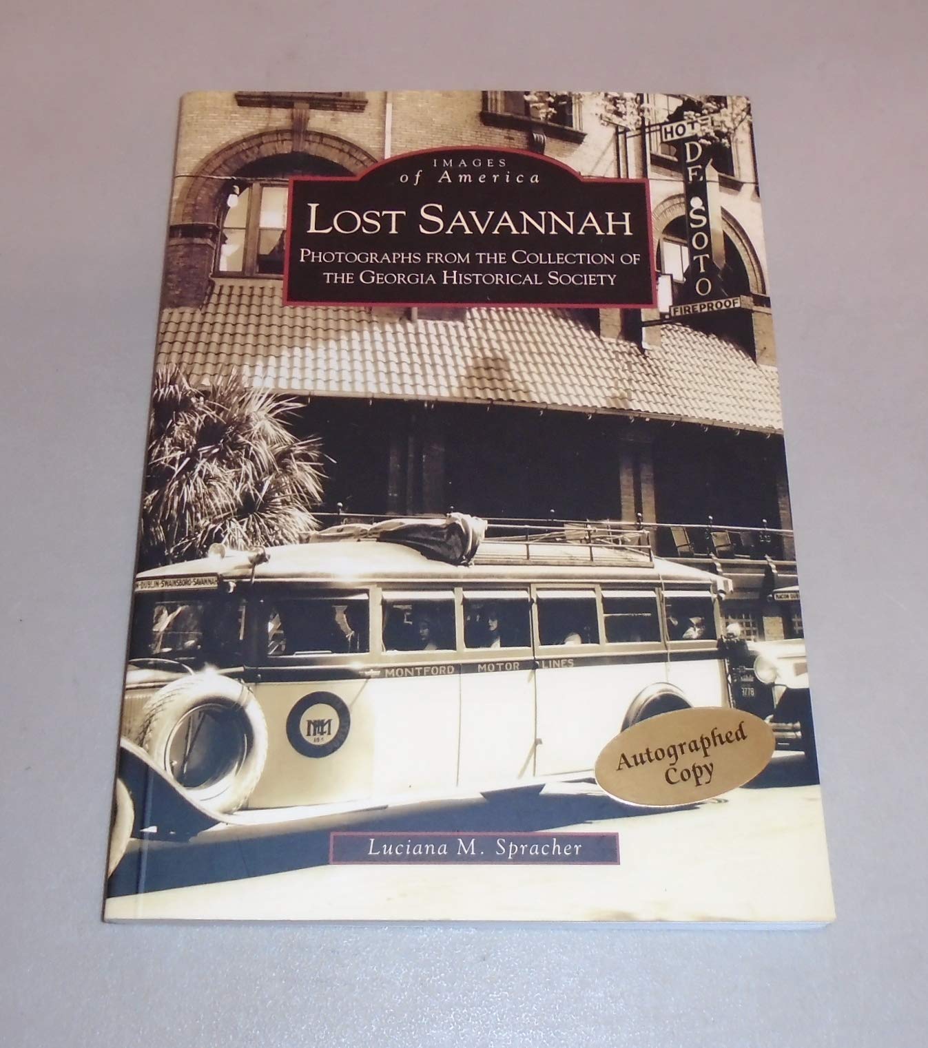 Lost Savannah: Photographs from the Collection of the Georgia Historical Society
