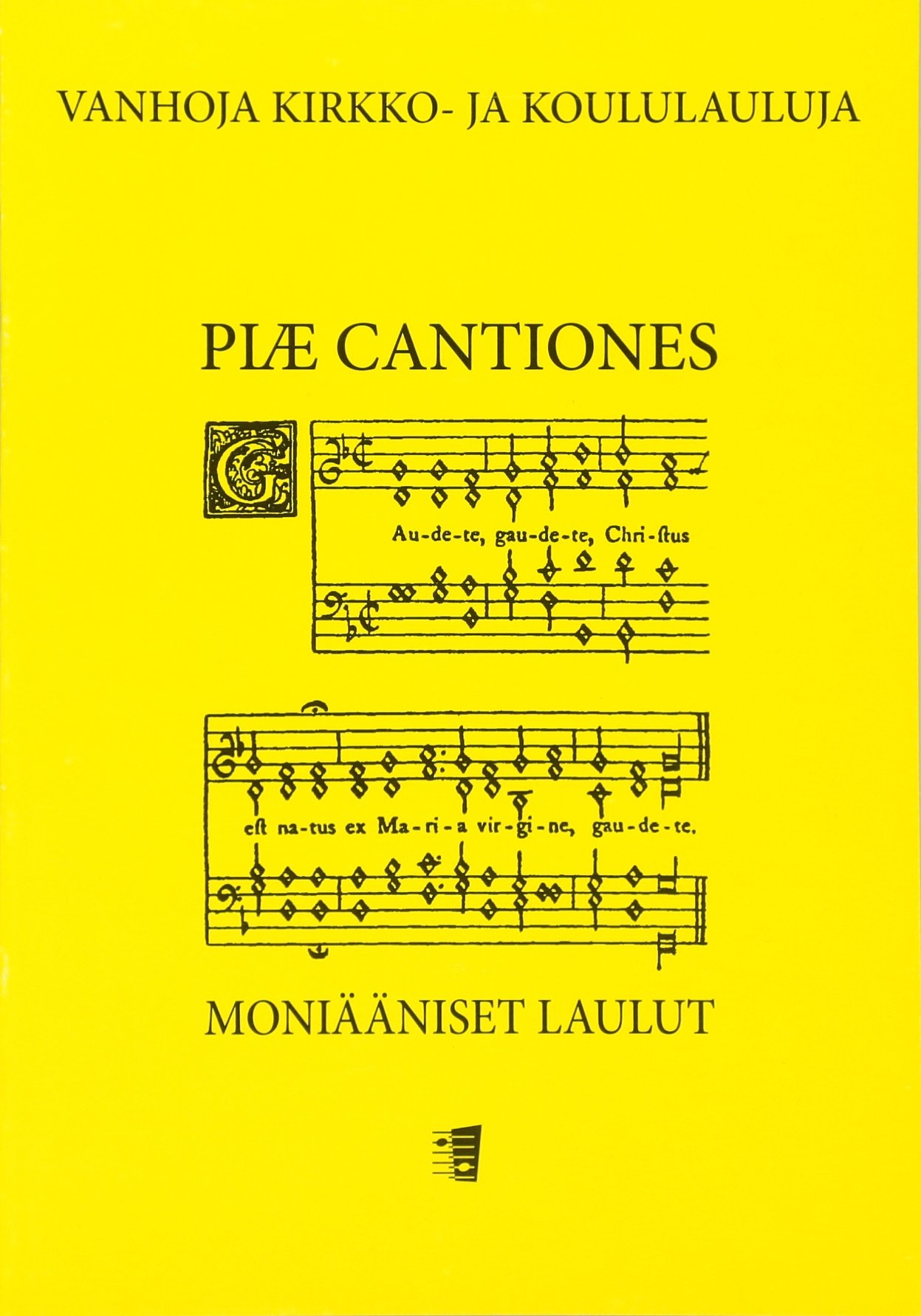 Piae Cantiones chants polyphoniques pour concerts et veillées musicales