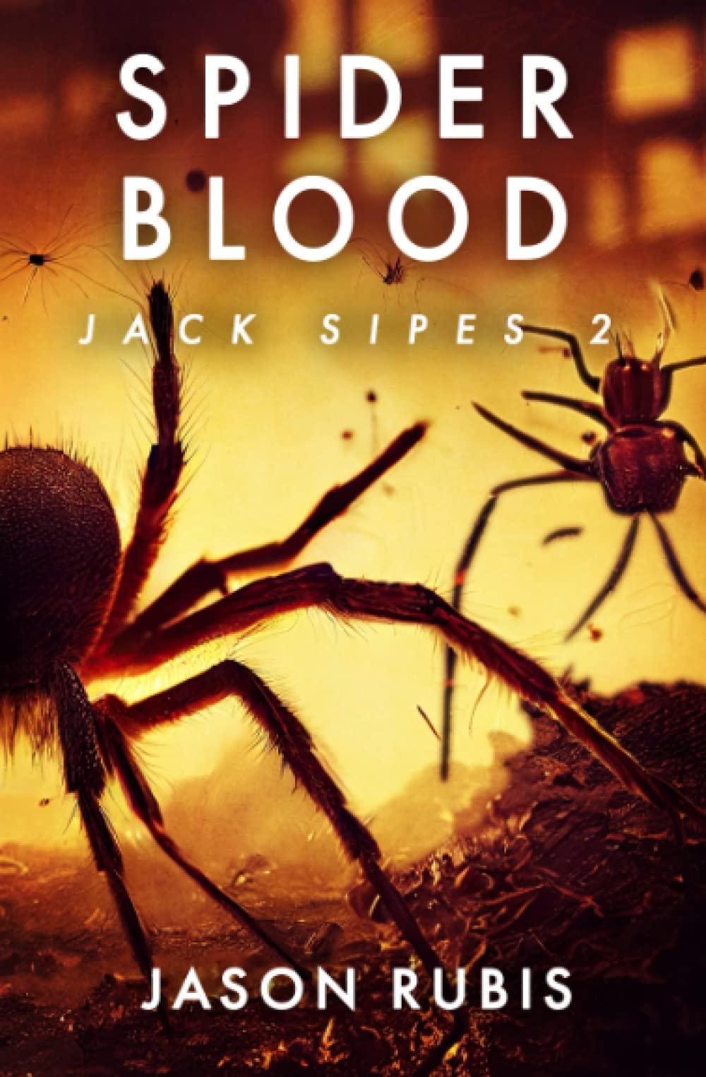 Spider Blood: A Novel of Creature Horror