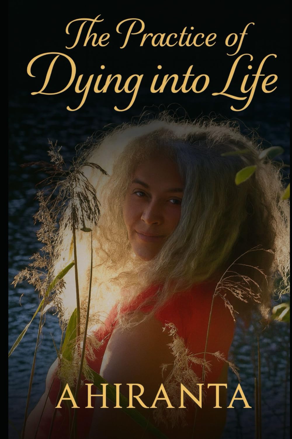 The Practice of Dying into Life (Journey Through Cancer)