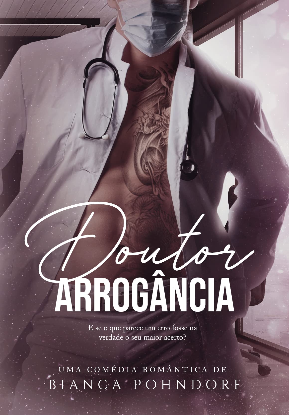Doutor Arrogância (Portuguese Edition)