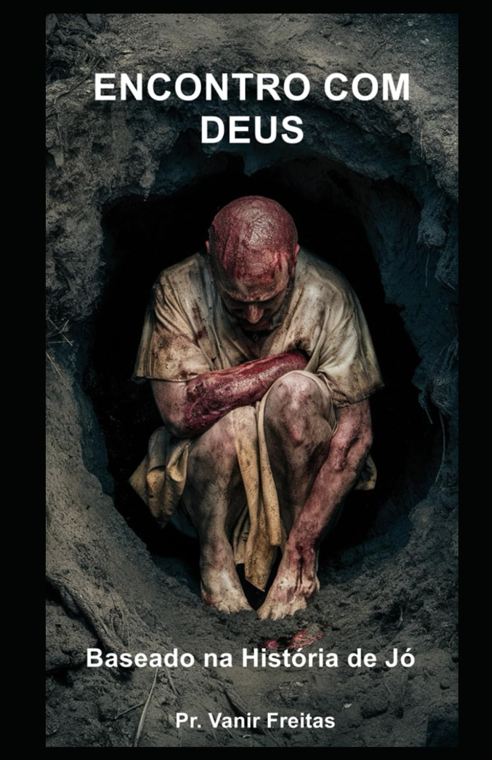 ENCONTRO COM DEUS: BASEADO NA HISTÓRIA DE JÓ