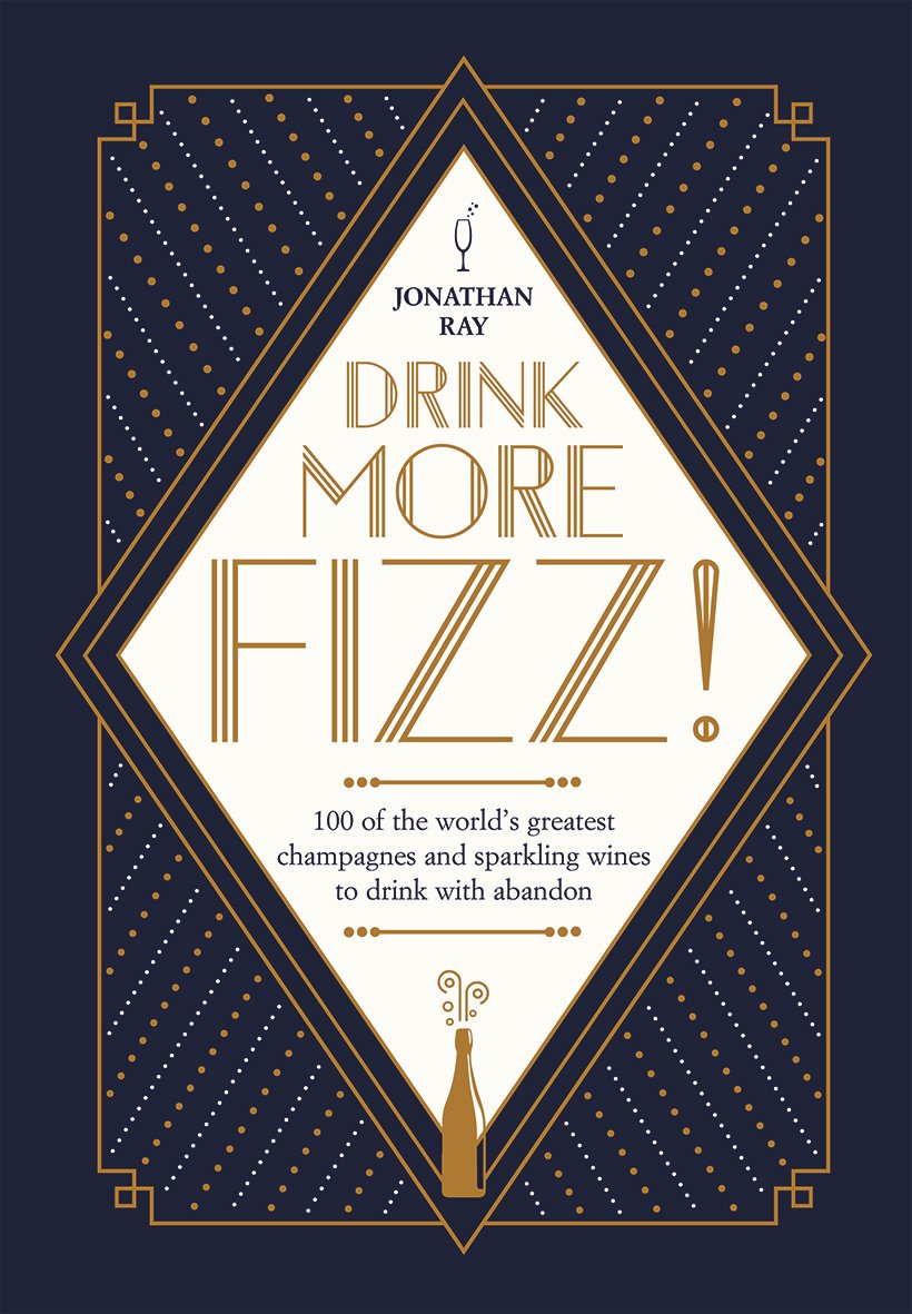 Quadrille Publishing Book Drink More Fizz! 100 of the world's greatest champagnes and sparkling wines to drink with abandon