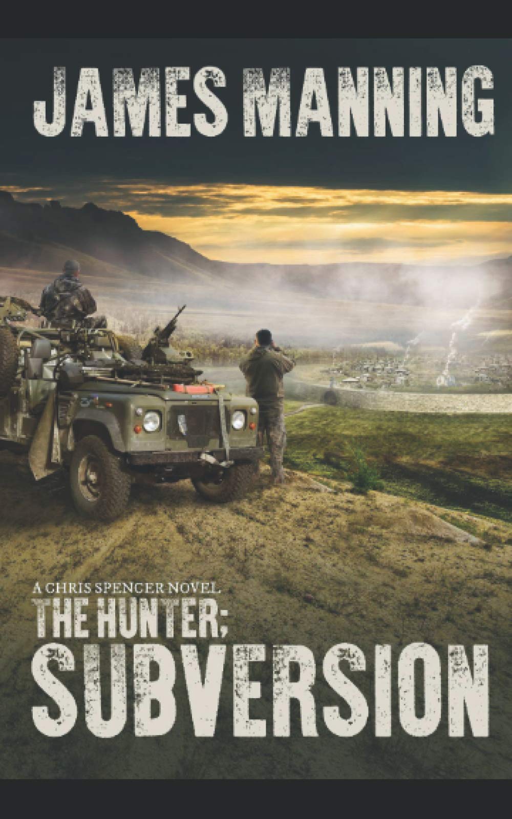 Hunter: Subversion: A Chris Spencer Novel