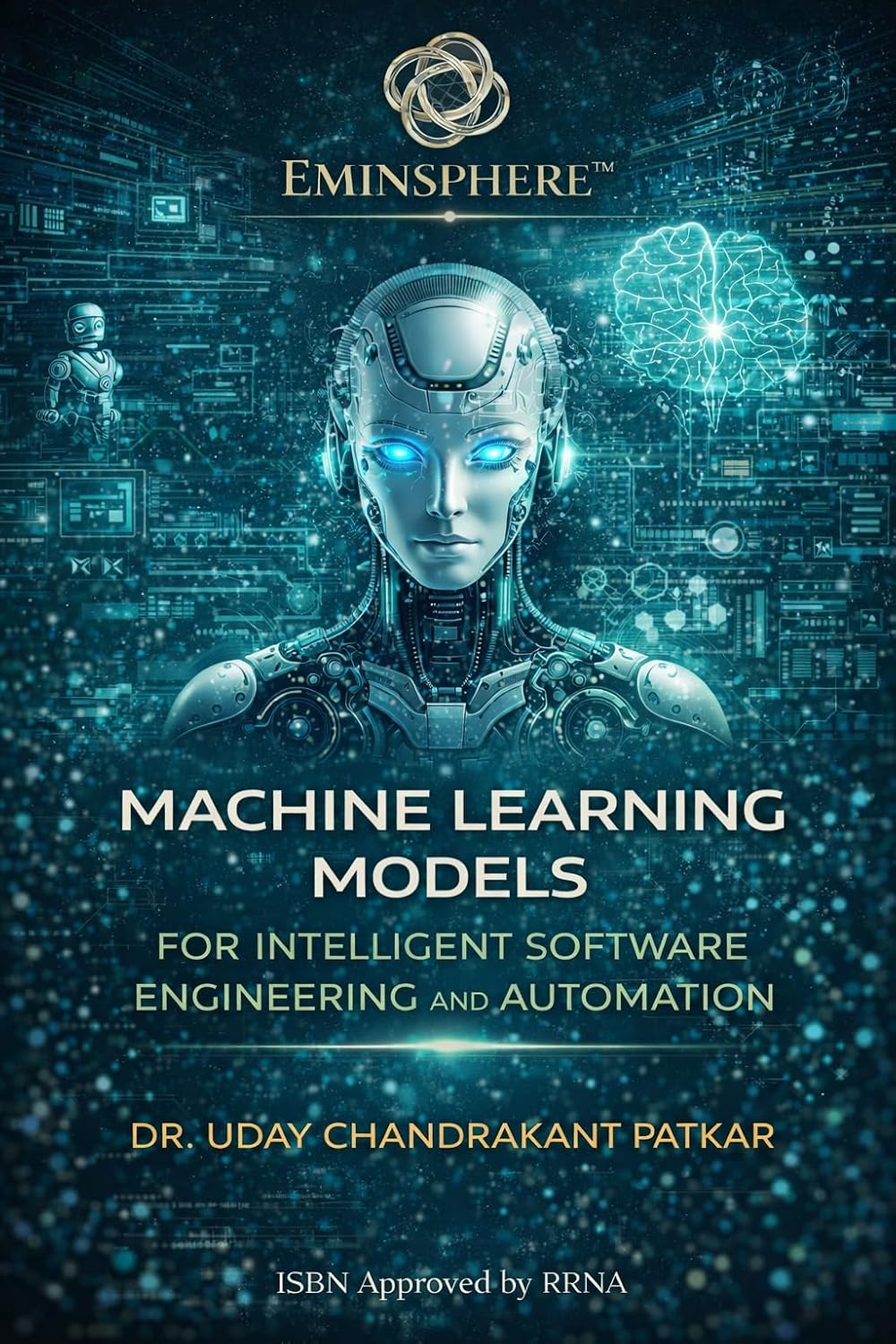 Machine Learning Models for Intelligent Software Engineering and Automation