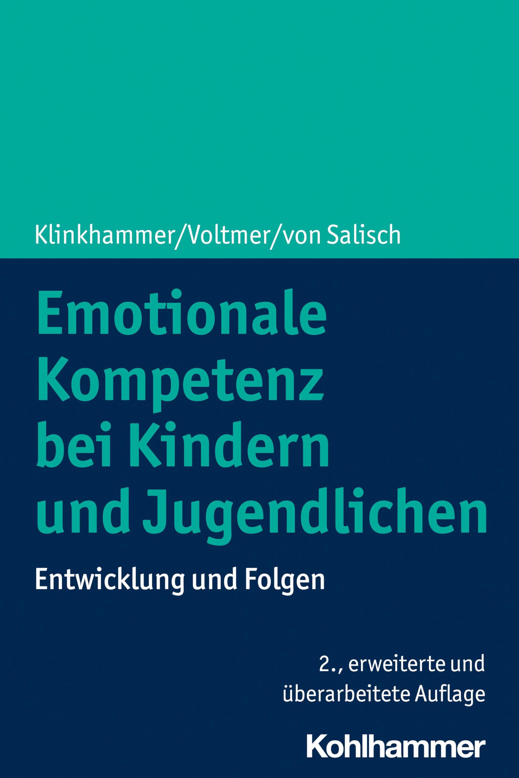 Emotionale Kompetenz Bei Kindern Und Jugendlichen: Entwicklung Und Folgen