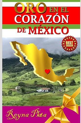 ORO EN EL CORAZÓN DE MÉXICO: "Pueblos mexiquenses con corazón de oro"