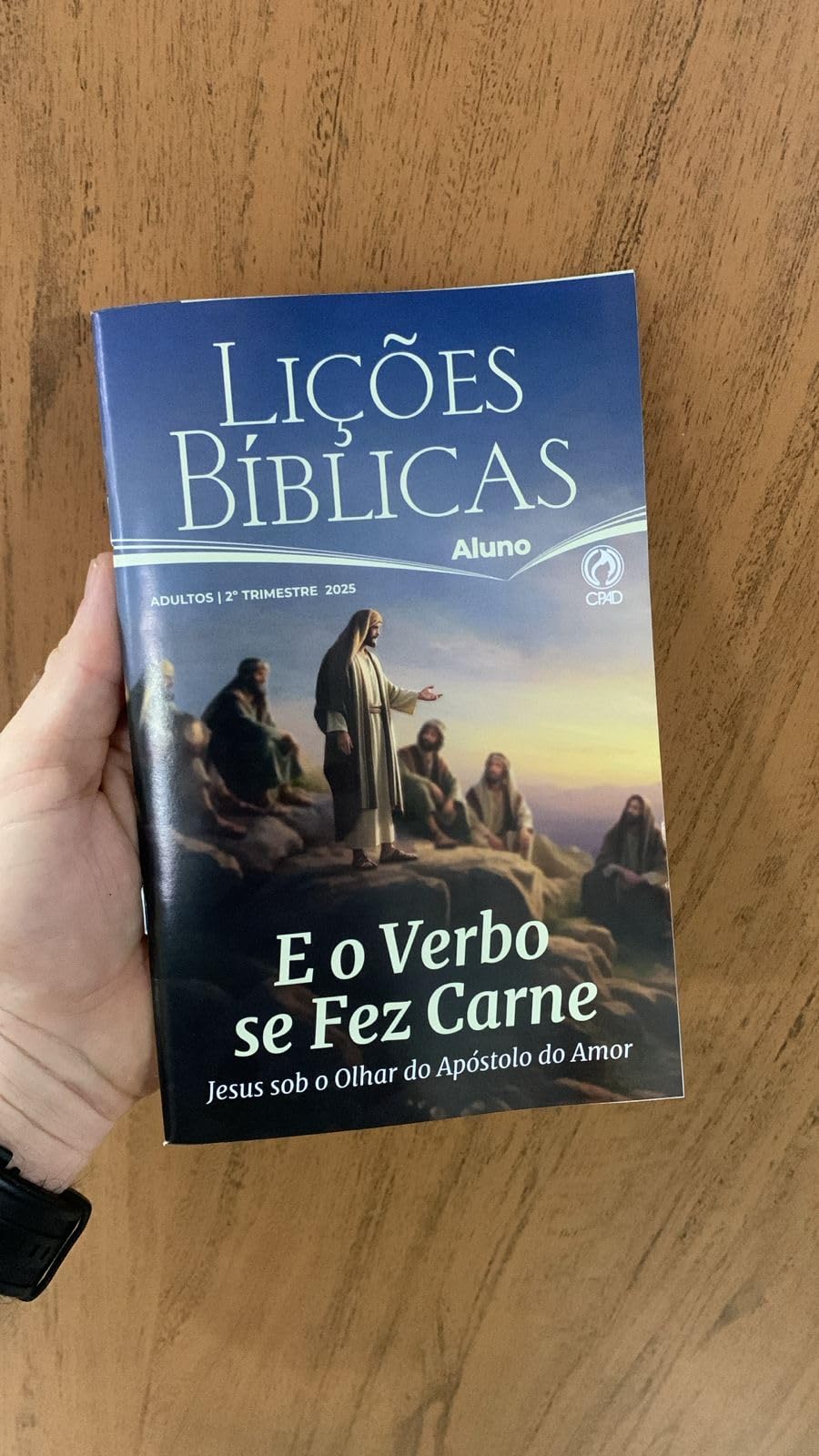 LIÇÕES BÍBLICAS ALUNO CPAD 2 TRIMESTRE 2025 - E O VERBO SE FEZ