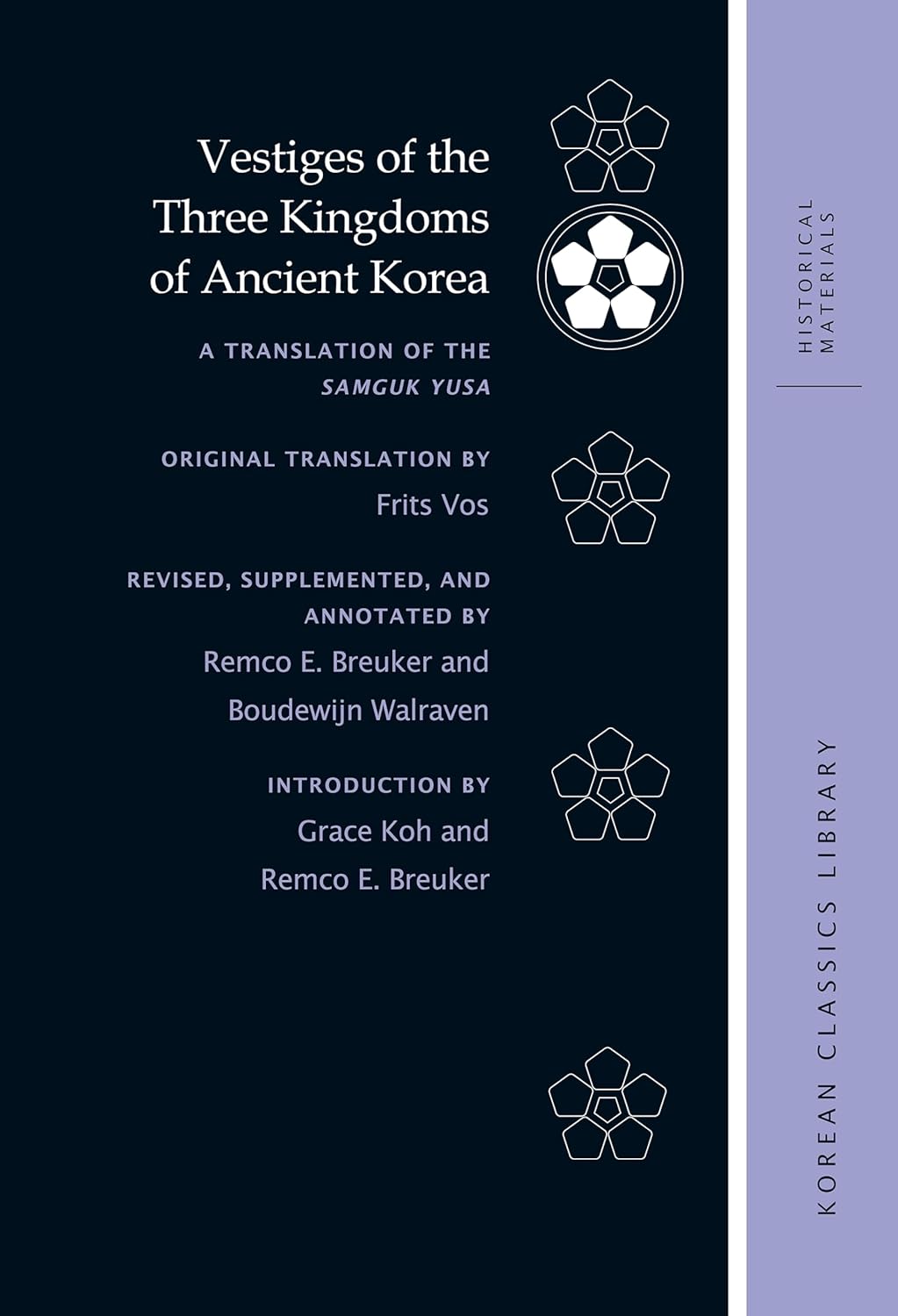 Vestiges of the Three Kingdoms of Ancient Korea: A Translation of the Samguk yusa (Korean Classics Library: Historical Materials)      Hardcover – October 31, 2025