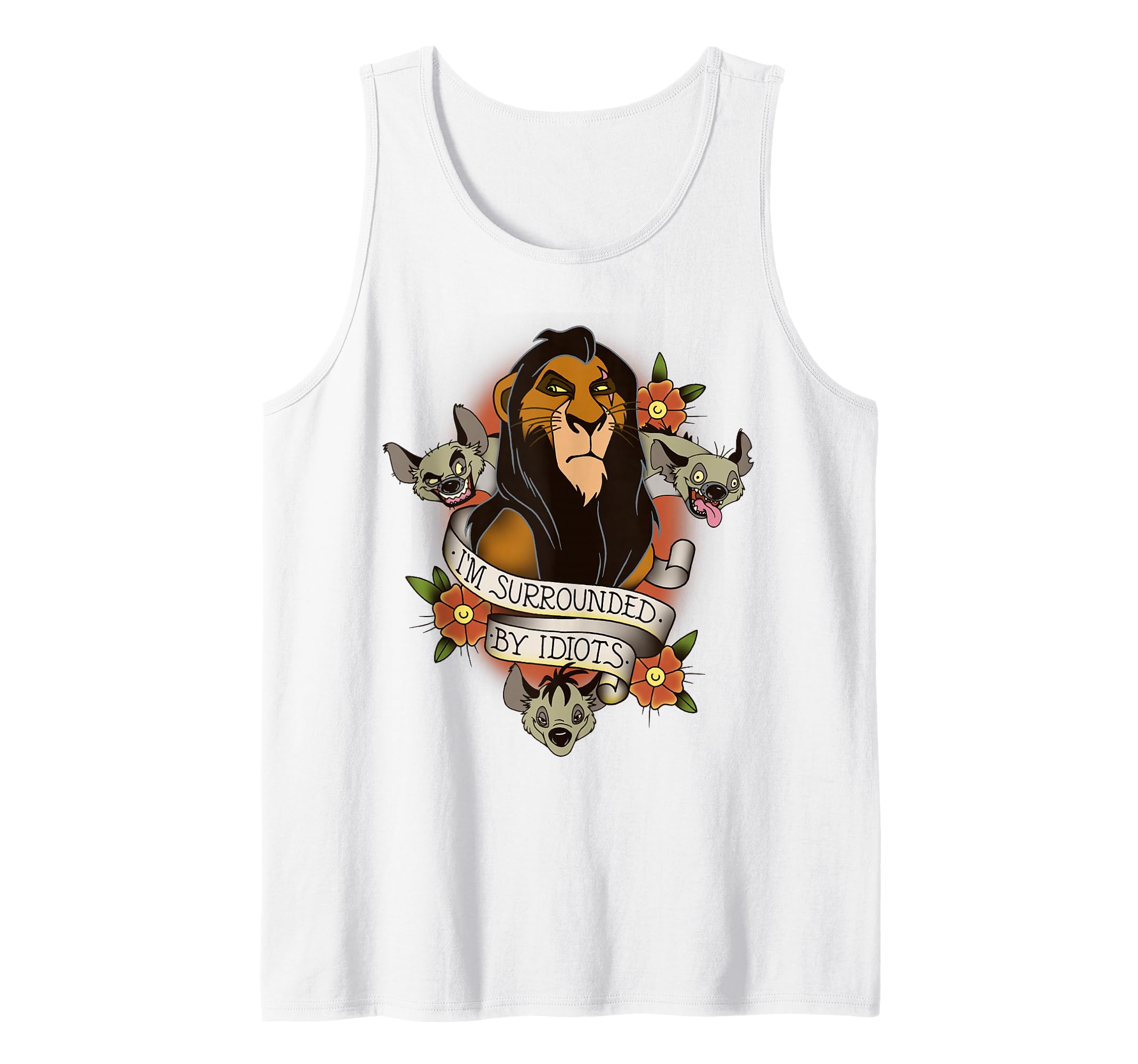 Disney Lion King Scar and Hyenas I'm Surrounded by Idiots Tank Top