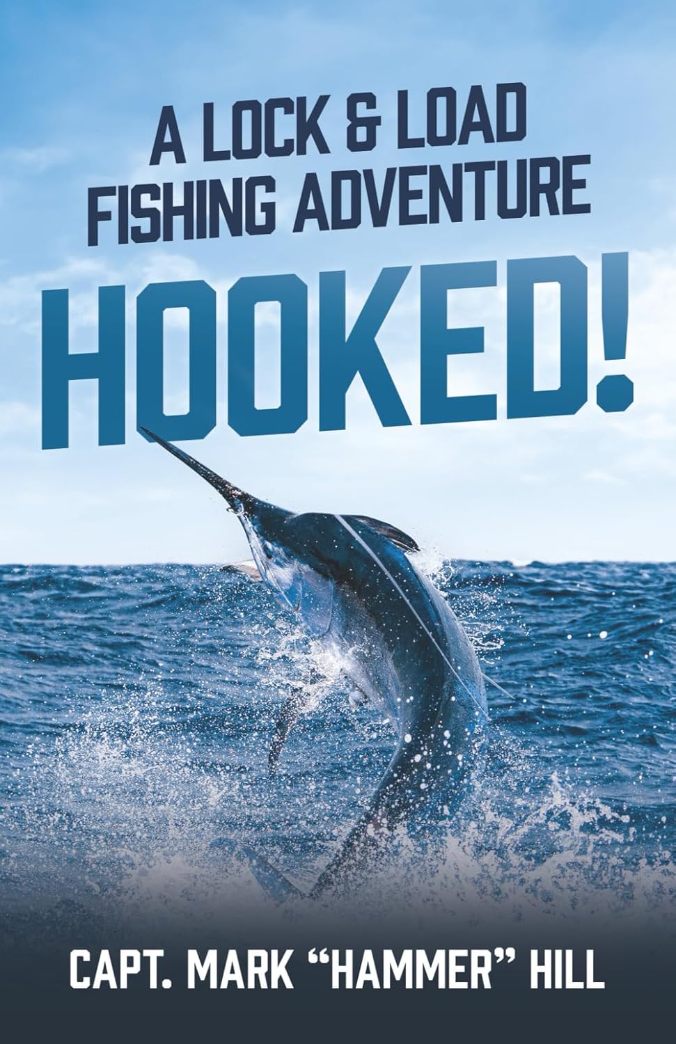 Hooked!: A Lock and Load Fishing Adventure      Paperback – February 18, 2026
