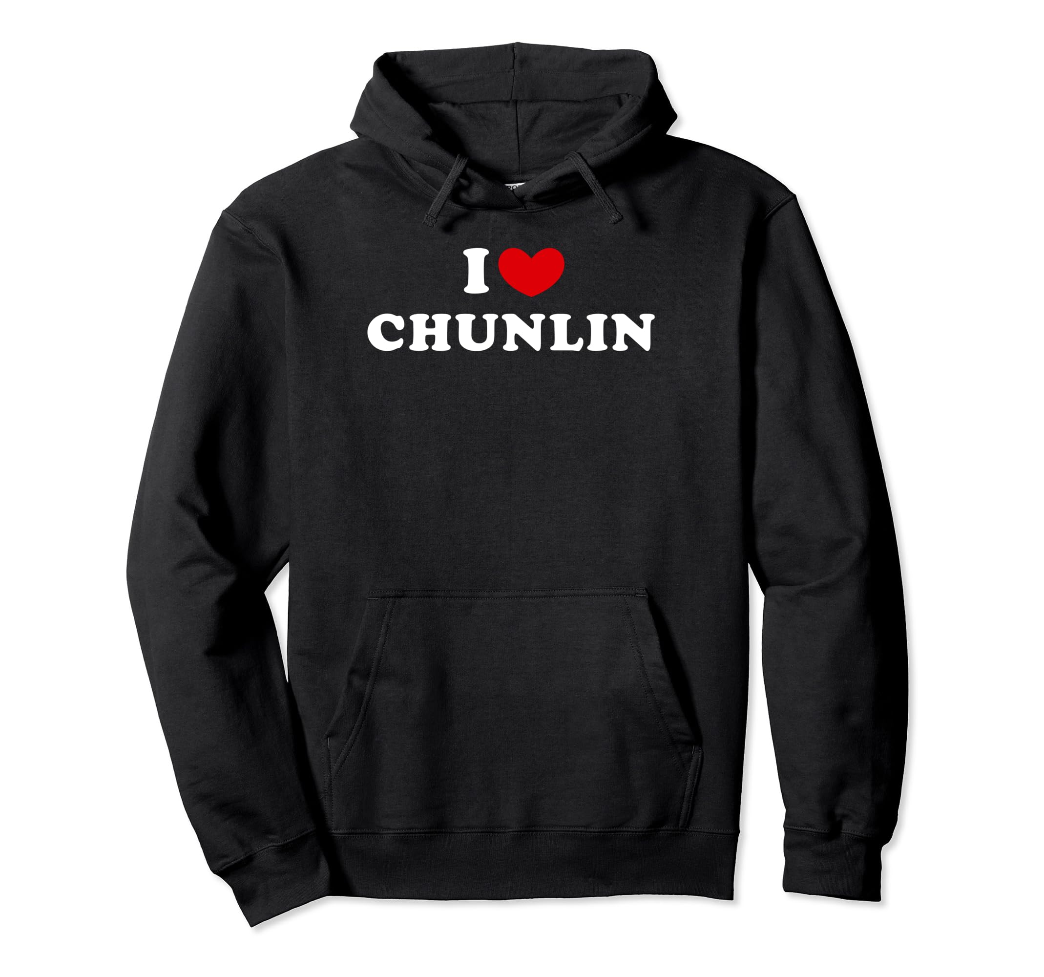 I Love Chunlin, I Heart Chunlin Pullover Hoodie