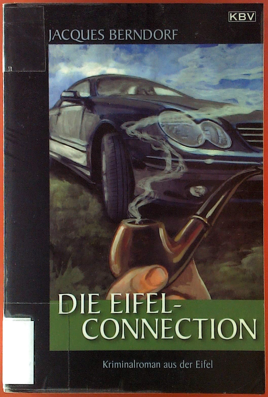 Die Eifel-Connection: Der 21. Siggi-Baumeister-Krimi