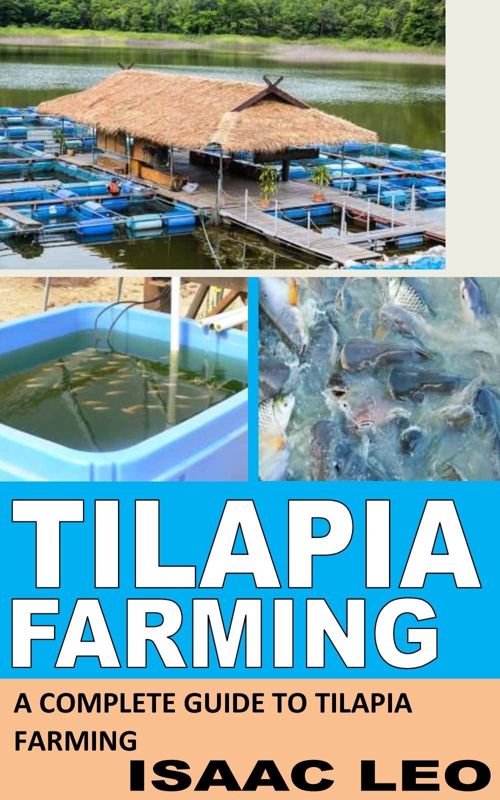 Buy TILAPIA FARMING A Complete Guide To Tilapia Farming Online at