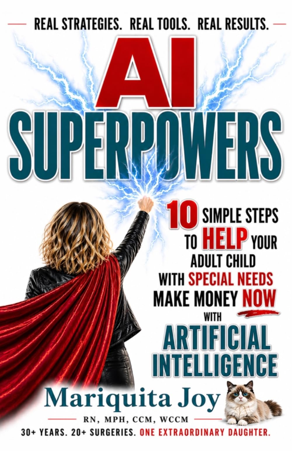 Ai Super Powers: 10 Simple Ways to Help Your Adult Child Make Money Now With Artificial Intelligence