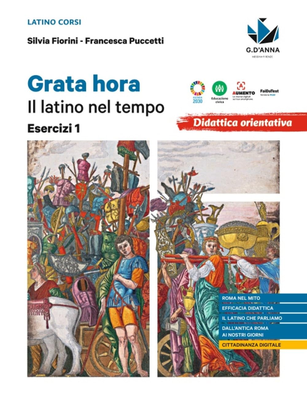 Grata hora. Il latino nel tempo. Esercizi. Per le Scuole superiori (Vol. 1)