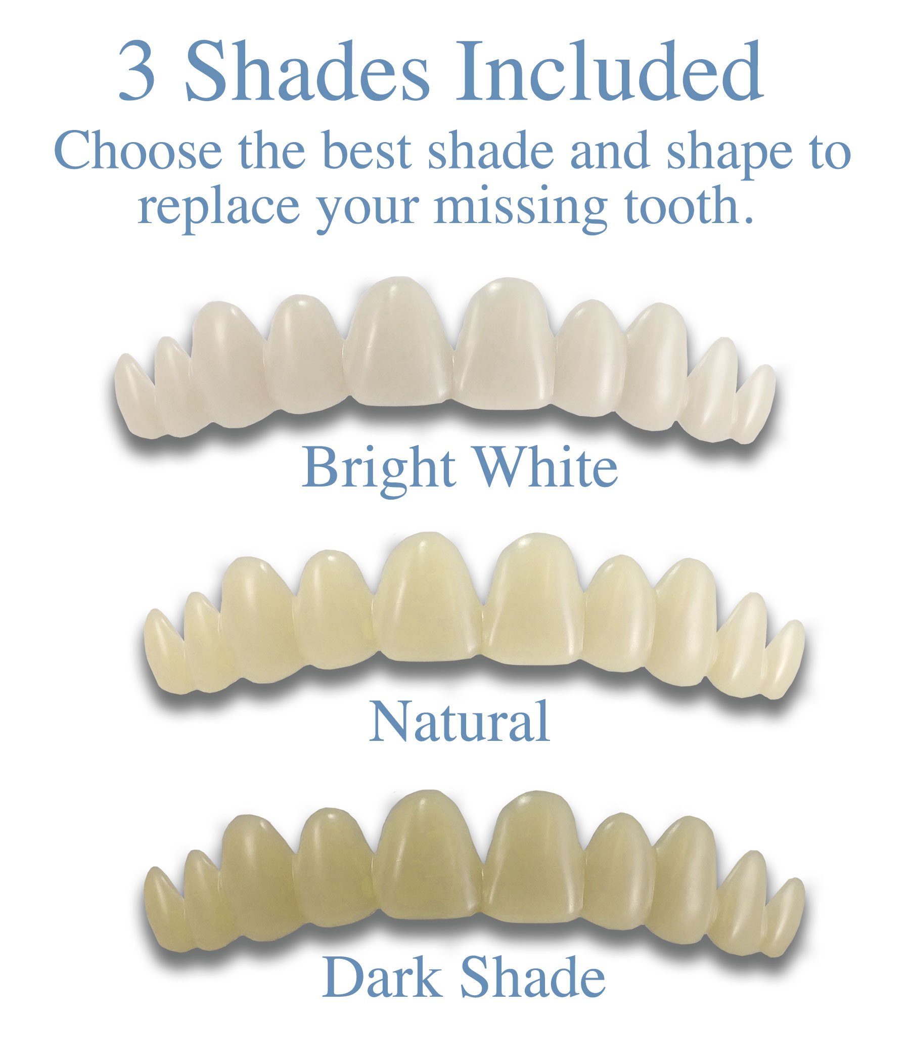 Instant Smile Temporary Tooth Kit DELUXE... 3 SHADES of Temporary Teeth Included! Replace a missing tooth in minutes!