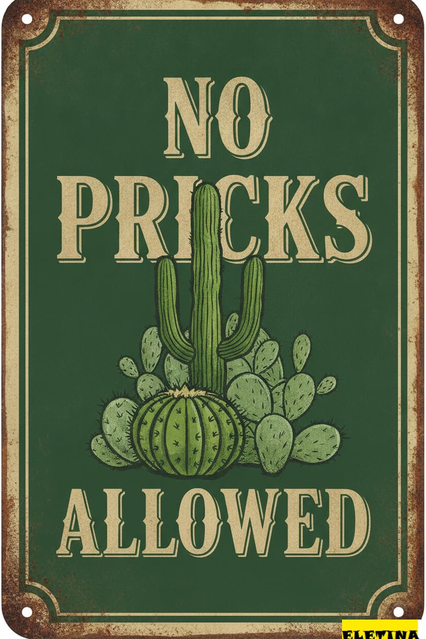 No Pricks Allowed Garden Tin Sign, 12x8 Inch Wall Art